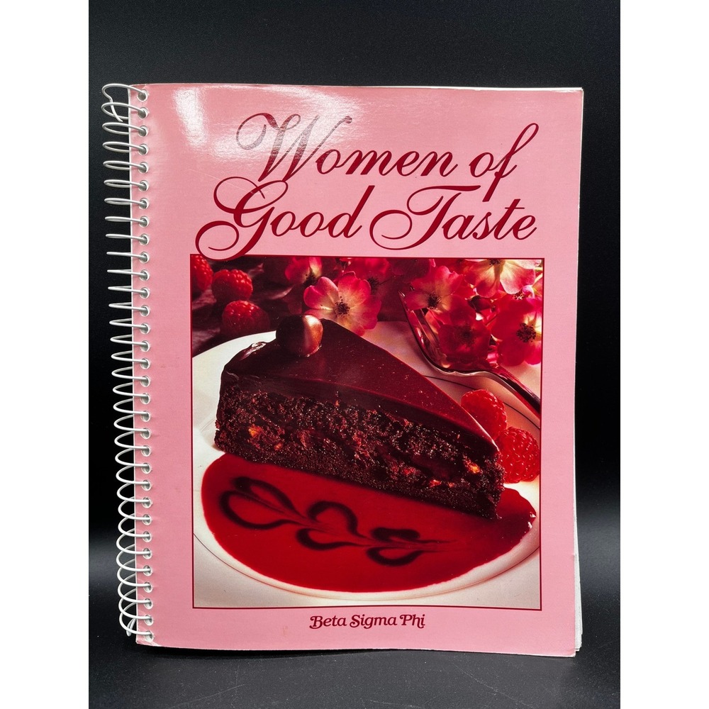 Women of Good Taste Beta Sigma Phi Spiral Bound Cookbook Recipes 1998